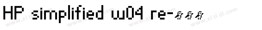 HP simplified w04 re字体转换